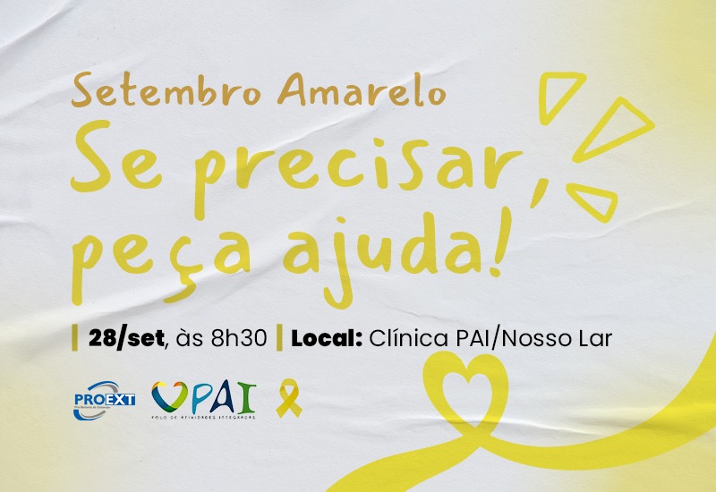 Centro Universitário e PAI/Nosso Lar promovem a palestra “Setembro Amarelo – Se precisar, peça ajuda!”