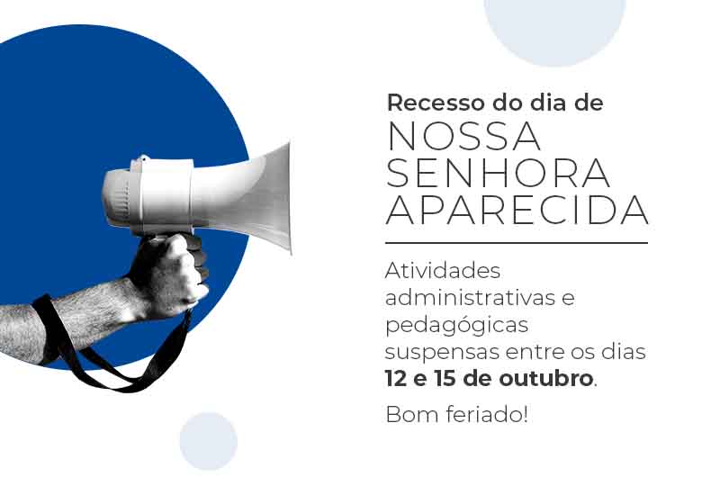 Feriado prolongado suspende atividades do  Centro Universitário entre 12 e 15 de outubro