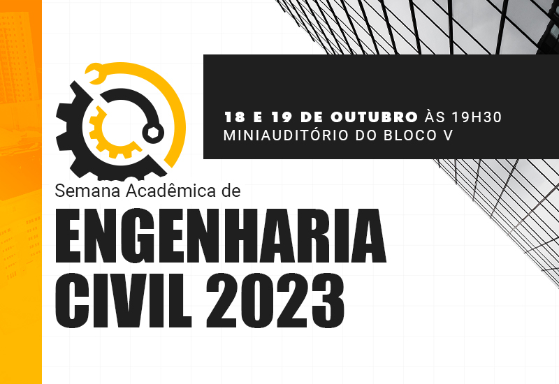 Semana Acadêmica de Engenharia Civil aborda obras de infraestrutura rodoviária e carreira na área