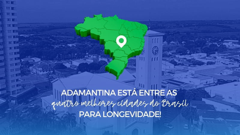 Adamantina está entre as quatro melhores cidades do Brasil para longevidade