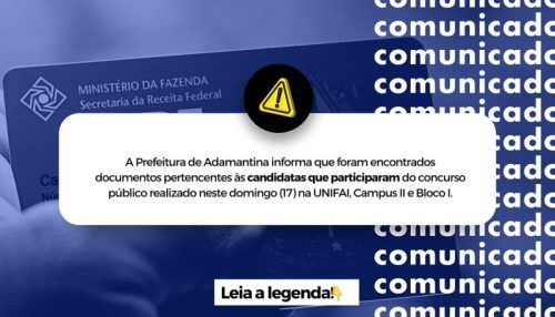 Prefeitura de Adamantina informa sobre documentos perdidos durante aplicação da prova do concurso público