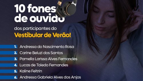 Centro Universitário sorteia dez fones de ouvidos para participantes presenciais do Vestibular de Verão 2024