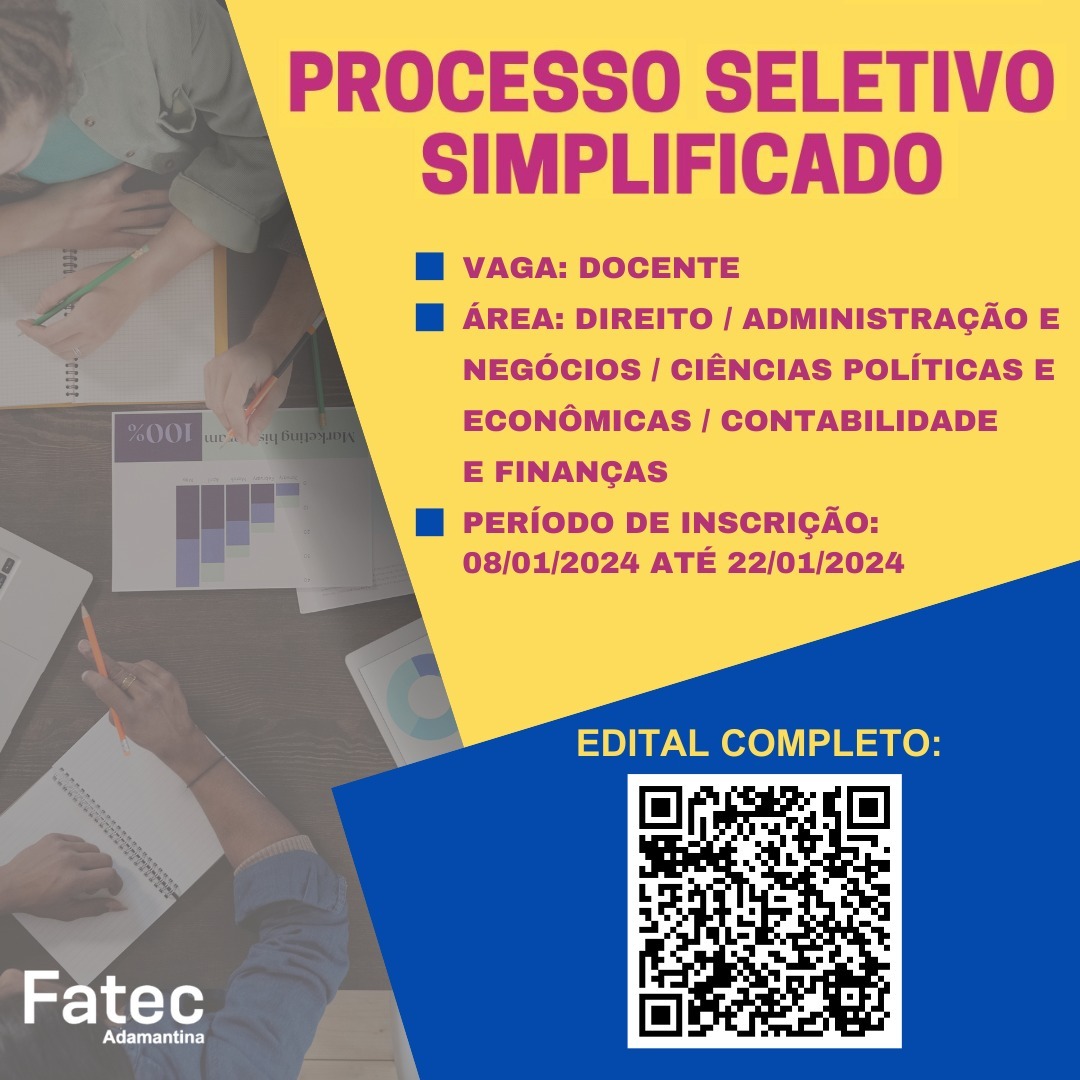 FATEC Adamantina abre novos processos seletivos para contratação de Professores de Ensino Superior.