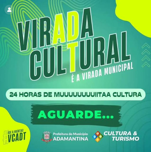 Secretaria de Cultura e Turismo de Adamantina divulga programação da Virada Cultural Municipal