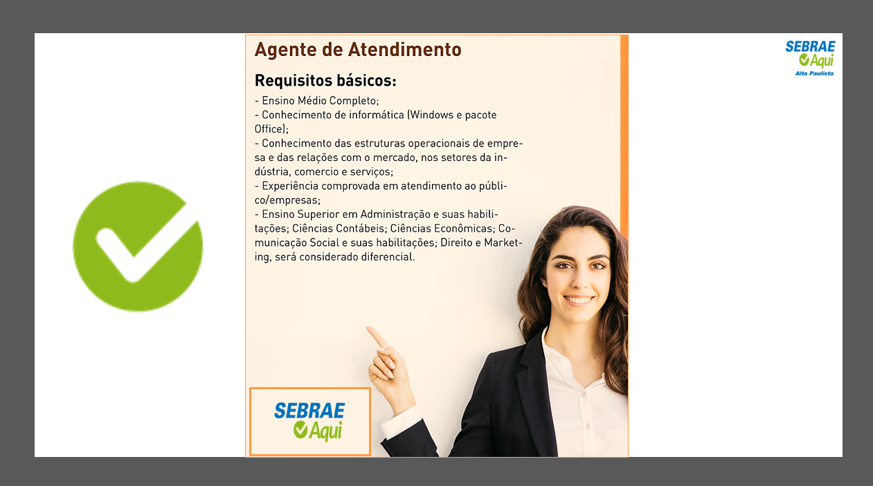 Sebrae Aqui de Adamantina contrata agente de atendimento