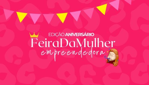 Inscrições para edição de aniversário da Feira da Mulher Empreendedora de Adamantina estarão abertas a partir desta quinta-feira (15)