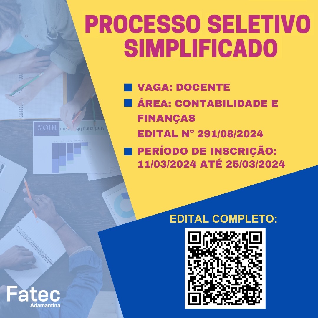 FATEC Adamantina abre processo seletivo para contratação de Professor de Ensino Superior.