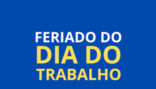 Confira o que abre e fecha no feriado do Dia do Trabalhador