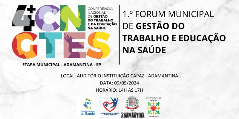 Secretaria de Saúde de Adamantina e Conselho Municipal de Saúde realizam 1º Fórum Municipal de Gestão do Trabalho e Educação na Saúde
