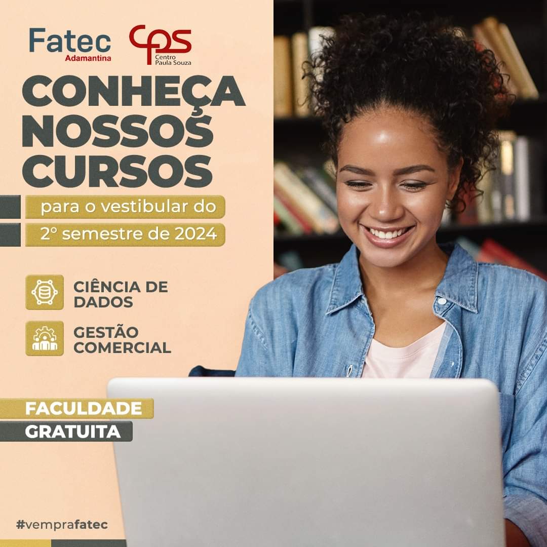 FATEC Adamantina está com inscrições abertas para vestibular do 2º semestre.