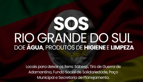 Defesa Civil de Adamantina e Fundo Social arrecadam itens de limpeza e de higiene para destinar as vítimas das enchentes no Rio Grande do Sul