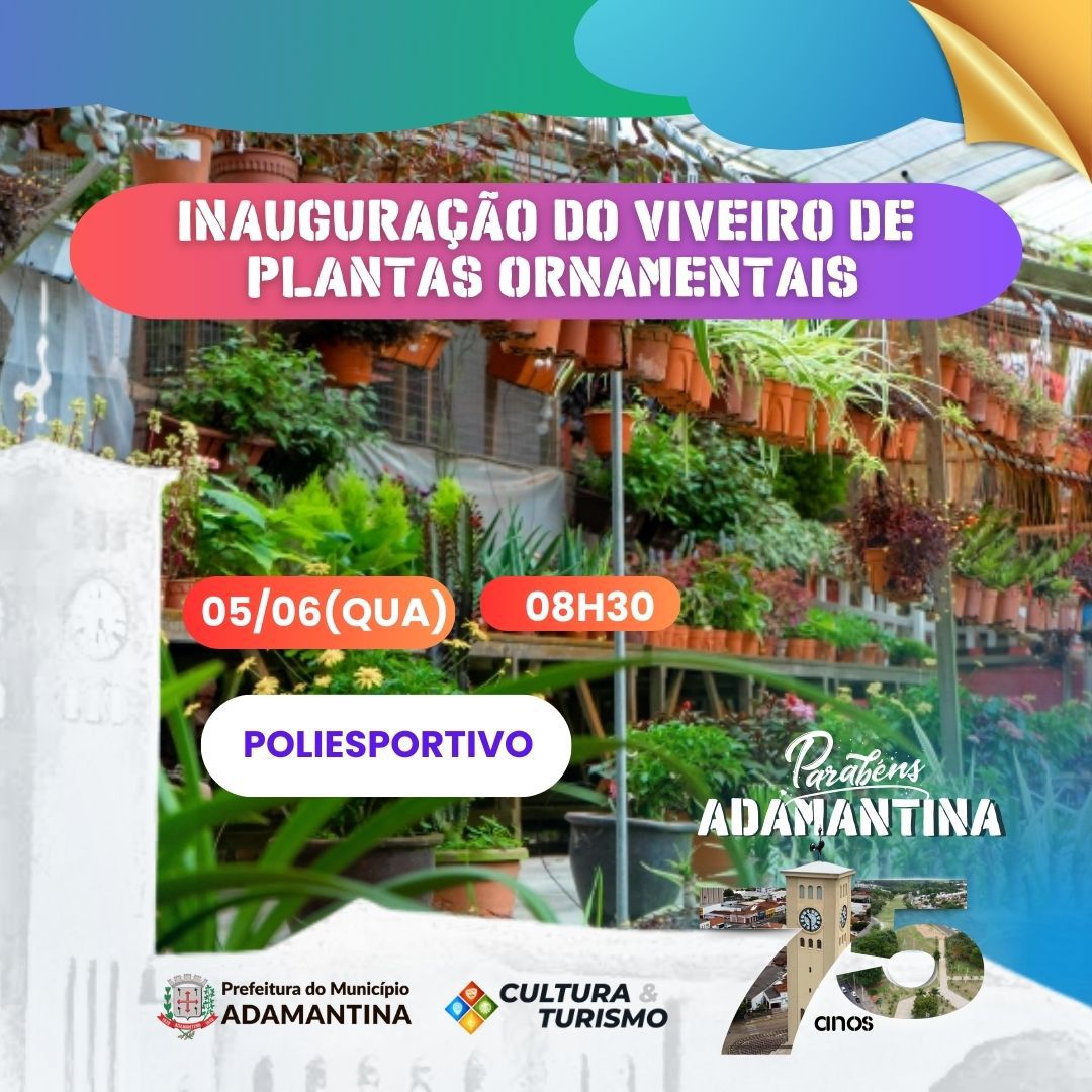 Prefeitura de Adamantina inaugura Viveiro de Mudas Ornamentais