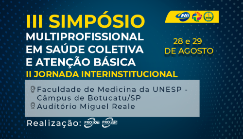 III Simpósio Multiprofissional em Saúde Coletiva e Atenção Básica e II Jornada Interinstitucional acontece nos dias 28 e 29