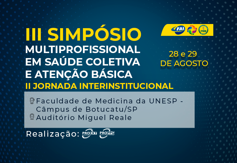 III Simpósio Multiprofissional em Saúde Coletiva e Atenção Básica e II Jornada Interinstitucional acontece nos dias 28 e 29