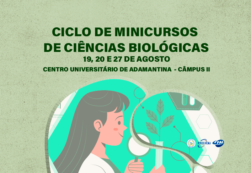 Ciências Biológicas da FAI promove Ciclo de Minicursos em comemoração ao Dia do Biólogo