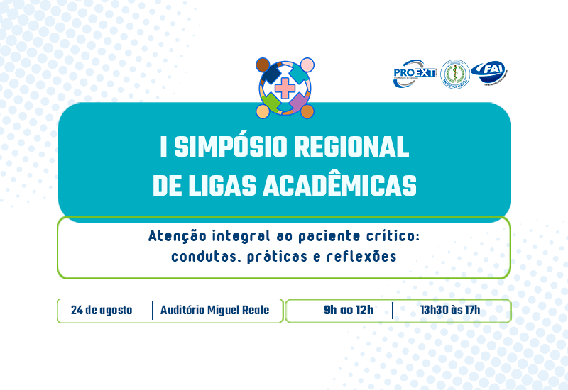 Centro Universitário sedia o I Simpósio Regional de Ligas Acadêmicas