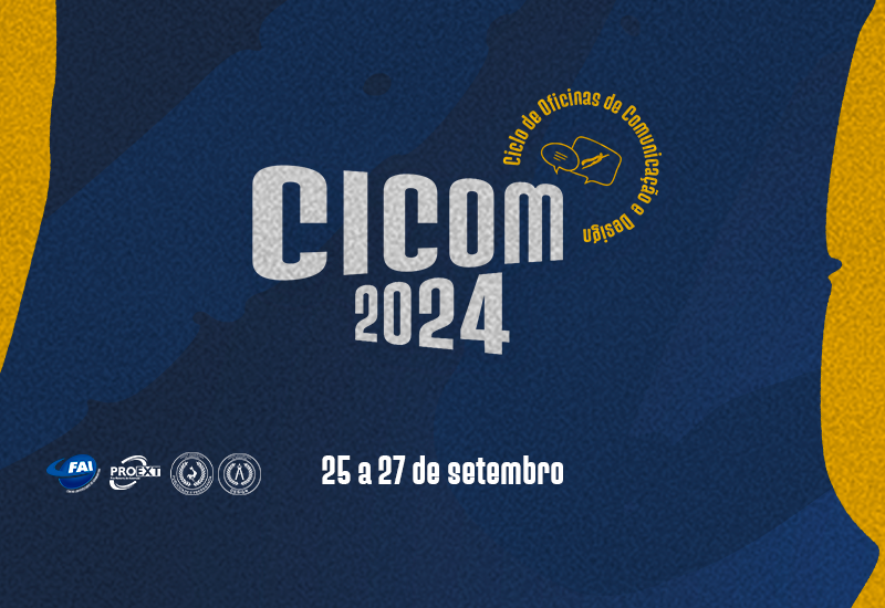CICOM 2024 traz palestras e oficinas de publicitário,  grafiteiro e doutor em mídia nos dias 25 a 27 de setembro