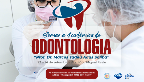 Odontologia promove dois dias de  atividades na Semana Acadêmica do curso