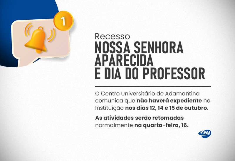 Dia da Padroeira e Dia do Professor suspendem atividades  do Centro Universitário nos dias 12, 14 e 15 de outubro