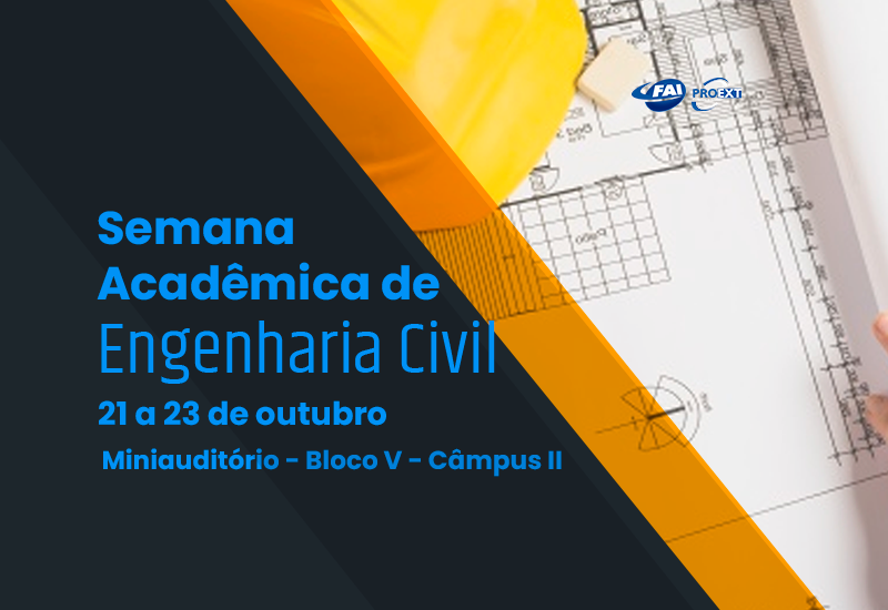 Engenharia Civil da FAI realiza semana acadêmica de 21 a 23 de outubro