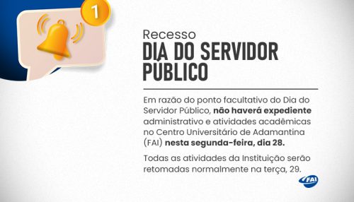 Dia do Servidor Público suspende  atividades da FAI nesta segunda, 28