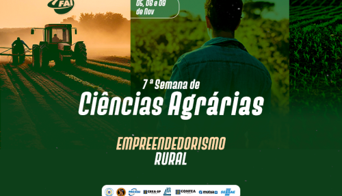 VII Semana de Ciências Agrárias da FAI tem início nesta terça com o tema empreendedorismo rural