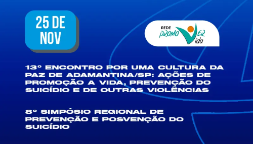 Rede Promover Vida realiza 13º Encontro por uma Cultura de Paz e 8º Simpósio Regional de prevenção e posvenção do suicídio dia 25
