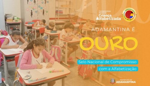 Adamantina é ouro no Selo Nacional de Compromisso com a Alfabetização