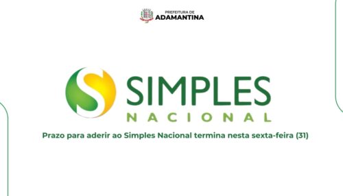 Prazo para aderir ao Simples Nacional termina nesta sexta-feira (31)