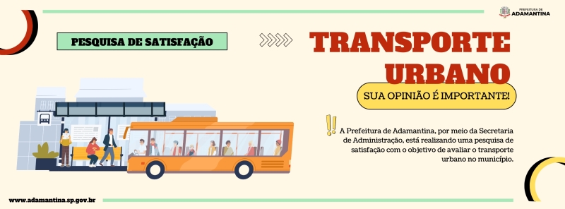 Prefeitura de Adamantina realiza pesquisa de satisfação para avaliar o transporte urbano no município