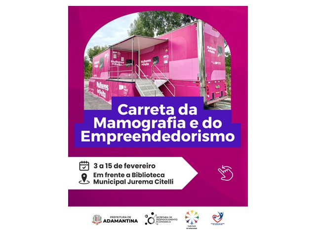 Carretas da Mamografia e do Empreendedorismo continuam oferecendo exame e cursos nesta semana