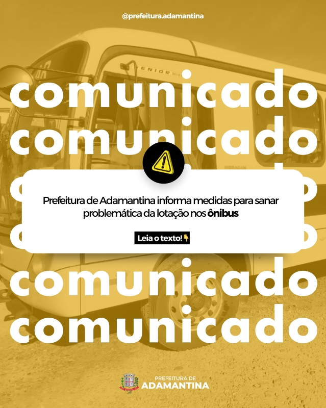 Prefeitura de Adamantina informa medidas para sanar problemática da lotação nos ônibus