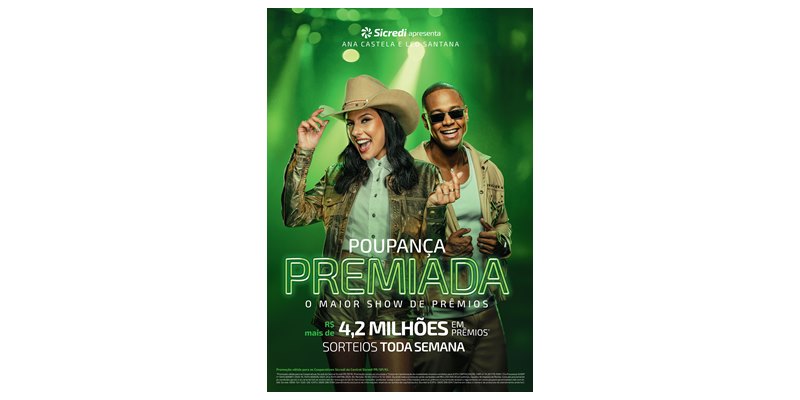 Com premiação recorde de R$ 4,2 milhões, Sicredi lança 10ª edição da campanha Poupança Premiada