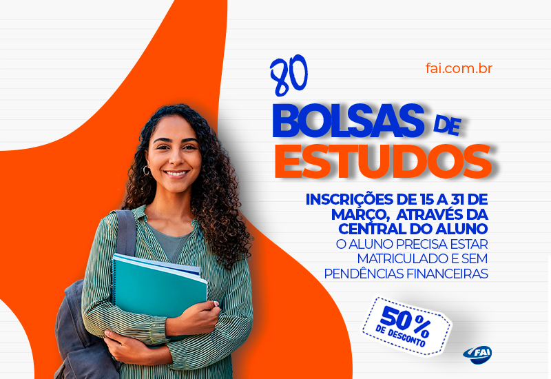 FAI abre inscrições de bolsas de 50% para alunos  de qualquer curso de graduação da Instituição
