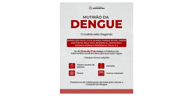 Mutirão continua na próxima semana e recolherá itens inservíveis em 12 bairros
