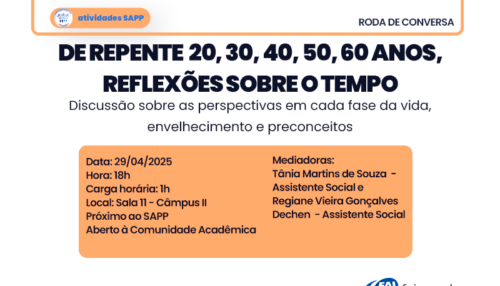 SAPP promove roda de conversa com reflexões sobre a passagem do tempo