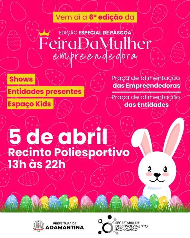 Feira da Mulher Empreendedora – Edição de Páscoa acontece neste sábado (5) em Adamantina