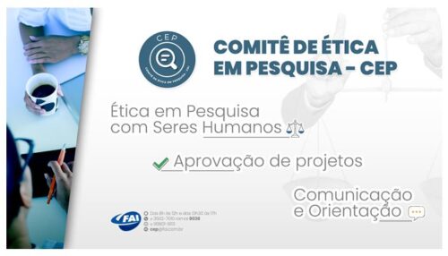Comitê de Ética em Pesquisa avalia questões éticas  de projetos de pesquisa com humanos na FAI