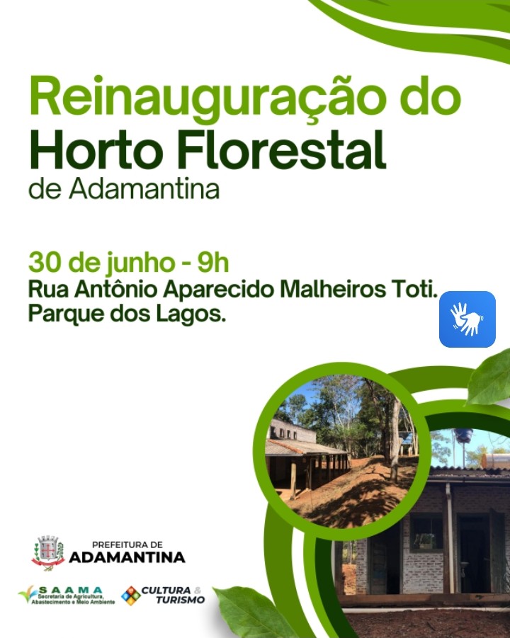Prefeitura de Adamantina realiza reinauguração do horto florestal