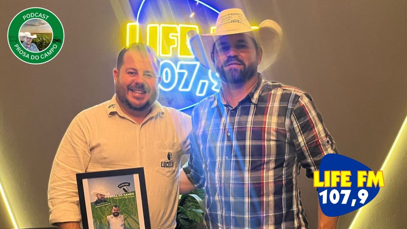 Prosa Do Campo: Life FM valoriza o agro com diálogo inspirador sobre empreendedorismo na pecuária