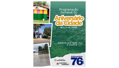 Confira quais serão as atividades realizadas na próxima semana em comemoração aos 76 anos de Adamantina