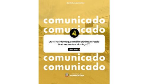 DEMTRAN informa que semáforo próximo ao “Postão” ficará inoperante no domingo (27)