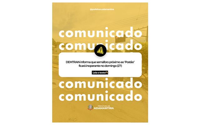 DEMTRAN informa que semáforo próximo ao “Postão” ficará inoperante no domingo (27)