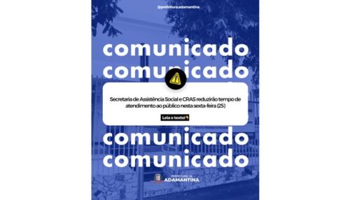 Secretaria de Assistência Social e CRAS reduzirão tempo de atendimento ao público nesta sexta-feira (25)