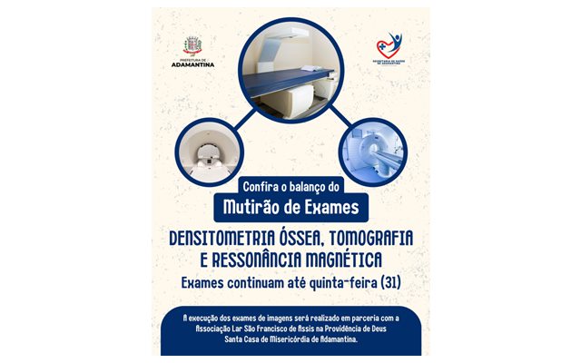 Prefeitura de Adamantina divulga balanço do mutirão de exames realizado no final de semana