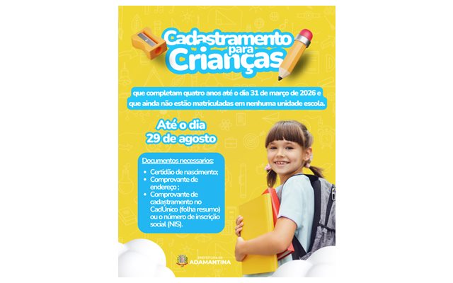 Cadastramento para crianças que completam quatro anos até 31 de março de 2026 e que ainda não estão matriculadas em nenhuma unidade escolar continua aberto