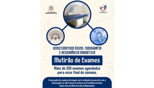 Prefeitura de Adamantina continua realizando mutirão de exames