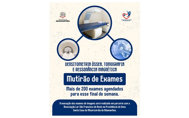 Prefeitura de Adamantina continua realizando mutirão de exames