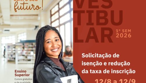 Centro Paula Souza abre prazo para pedidos de isenção e redução da taxa de inscrição no Vestibular Fatec 2026