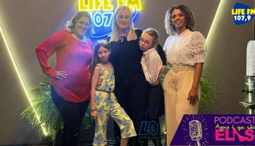 Podcast “Agora é que São Elas” Pratica a inclusão e transmite a mensagem que 